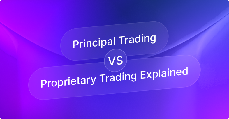 Den Handelsmarkt verstehen: Principal Trading vs. Proprietary Trading im Vergleich