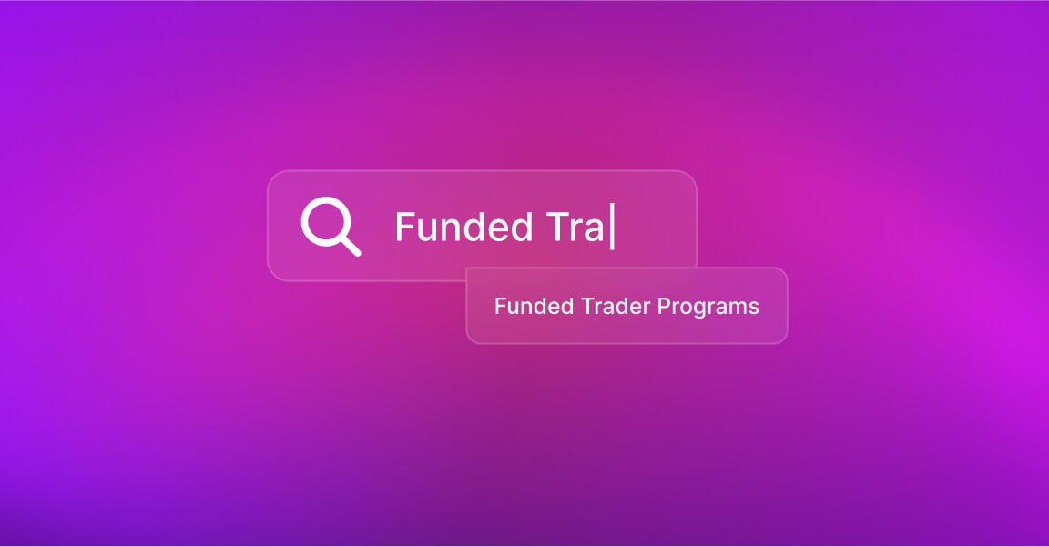 The Ultimate Guide to the best Funded Trader programs